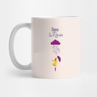 Dance in the Rain | Motivational Quote & Illustration Mug